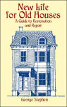 Alternative view 1 of New Life for Old Houses: A Guide to Restoration and Repair