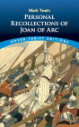 Personal Recollections of Joan of Arc