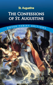 Title: The Confessions of St. Augustine, Author: St. Augustine