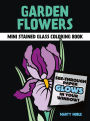 Garden Flowers Stained Glass Coloring Book
