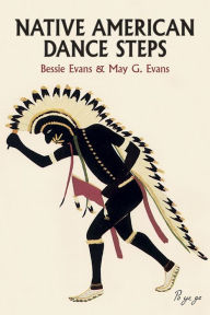 Title: Native American Dance Steps, Author: Bessie Evans