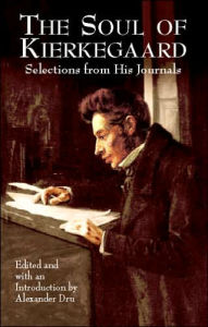 The Soul of Kierkegaard: Selections from His Journal