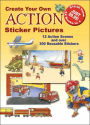 Create Your Own Action Sticker Pictures: 12 Scenes and over 300 Reusable Stickers