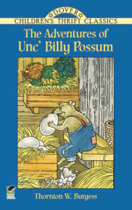 Title: The Adventures of Unc' Billy Possum, Author: Thornton W. Burgess