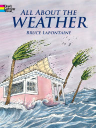 Title: All About the Weather Coloring Book, Author: Bruce LaFontaine