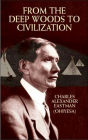 From the Deep Woods to Civilization
