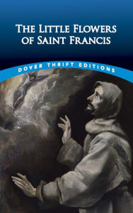 Title: The Little Flowers of Saint Francis, Author: Thomas Okey