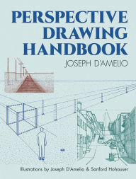 Title: Perspective Drawing Handbook, Author: Joseph D'Amelio