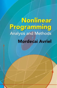 Title: Nonlinear Programming: Analysis and Methods, Author: Mordecai Avriel