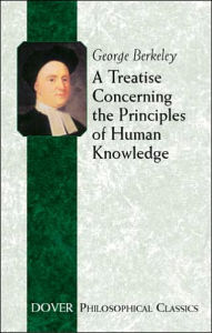 A Treatise Concerning the Principles of Human Knowledge (Dover Philosophical Classics)