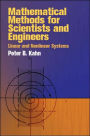 Mathematical Methods for Scientists and Engineers: Linear and Nonlinear Systems
