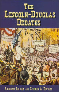The Lincoln-Douglas Debates (Dover Edition)
