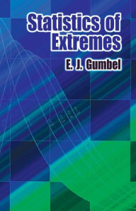 Title: Statistics of Extremes, Author: E. J. Gumbel