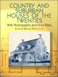 Country and Suburban Houses of the Twenties: With Photographs and Floor Plans (Dover Books on Architecture Series)
