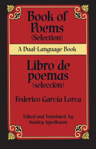 Book of Poems (Selection)/ Libro de poemas (seleccion): A Dual-Language Book