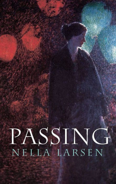 Passing By Nella Larsen Paperback Barnes And Noble®