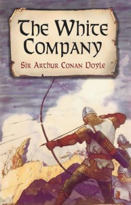 Title: The White Company, Author: Arthur Conan Doyle