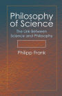 Philosophy of Science: The Link Between Science and Philosophy