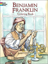 Title: Benjamin Franklin Coloring Book, Author: Peter F. Copeland