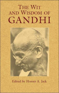 The Wit and Wisdom of Gandhi