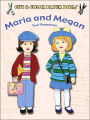 Maria and Megan (Cut & Color Paper Dolls Series)