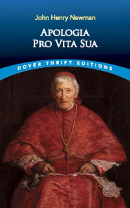 Apologia Pro Vita Sua: Geschichte Meiner Religiösen Überzeugungen
