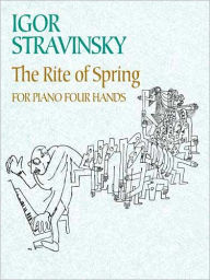 Title: The Rite of Spring for Piano Four Hands, Author: Igor Stravinsky