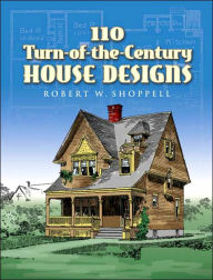 110 Turn-of-the-Century House Designs