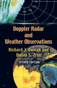 Title: Doppler Radar and Weather Observations, Author: Richard J. Doviak