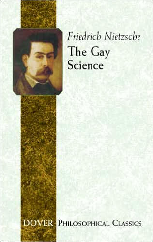 The Gay Science By Friedrich Nietzsche Nook Book Ebook Barnes And Noble® 2421