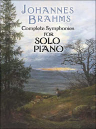 Title: Complete Symphonies for Solo Piano, Author: Johannes Brahms