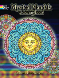 Title: Mystical Mandala Coloring Book, Author: Alberta Hutchinson