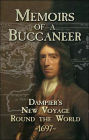 Memoirs of a Buccaneer: Dampier's New Voyage Round the World, 1697