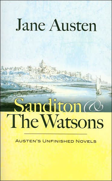 sanditon and the watsons austen 39 s unfinished novels by free membership cards
