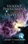 Alternative view 1 of Violent Phenomena in the Universe