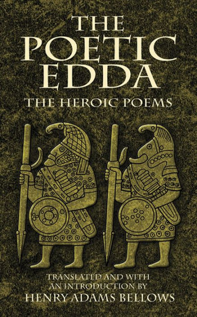 The Poetic Edda: The Heroic Poems By Henry Adams Bellows, Paperback ...