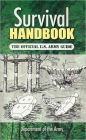 Survival Handbook: The Official U.S. Army Guide