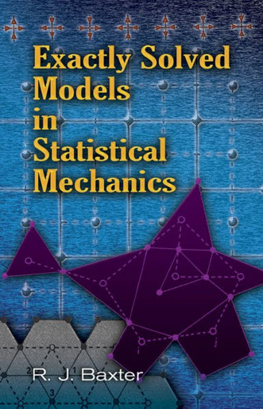 Exactly Solved Models in Statistical Mechanics