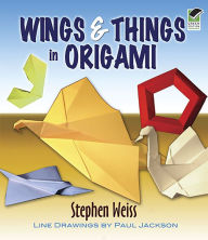 Title: Wings & Things in Origami, Author: Stephen Weiss