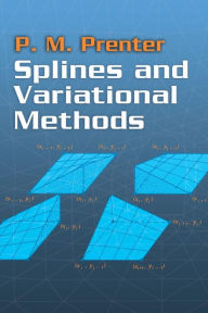 Title: Splines and Variational Methods, Author: P. M. Prenter