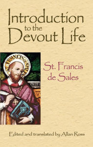 Title: Introduction to the Devout Life, Author: St. Francis de Sales