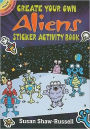 Create Your Own Aliens Sticker Activity Book