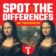 Spot the Differences: Art Masterpiece Mysteries Book 1