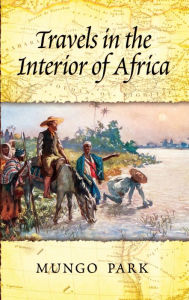 Travels in the Interior of Africa