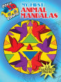 3-D Coloring Book -- My First Animal Mandalas