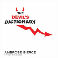 The Devil's Dictionary: Complete & Unabridged