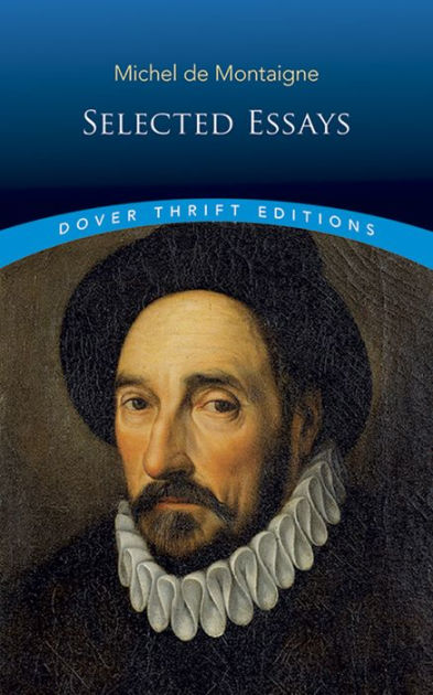 essays of michel de montaigne essays of michel de montaigne