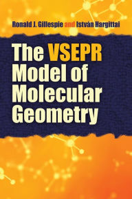 Title: The VSEPR Model of Molecular Geometry, Author: Ronald J Gillespie PhD