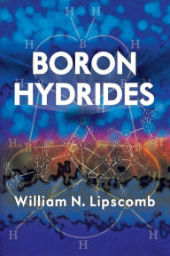 Title: Boron Hydrides, Author: William N. Lipscomb