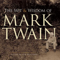 Title: The Wit and Wisdom of Mark Twain, Author: Mark Twain